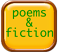 poems and fiction